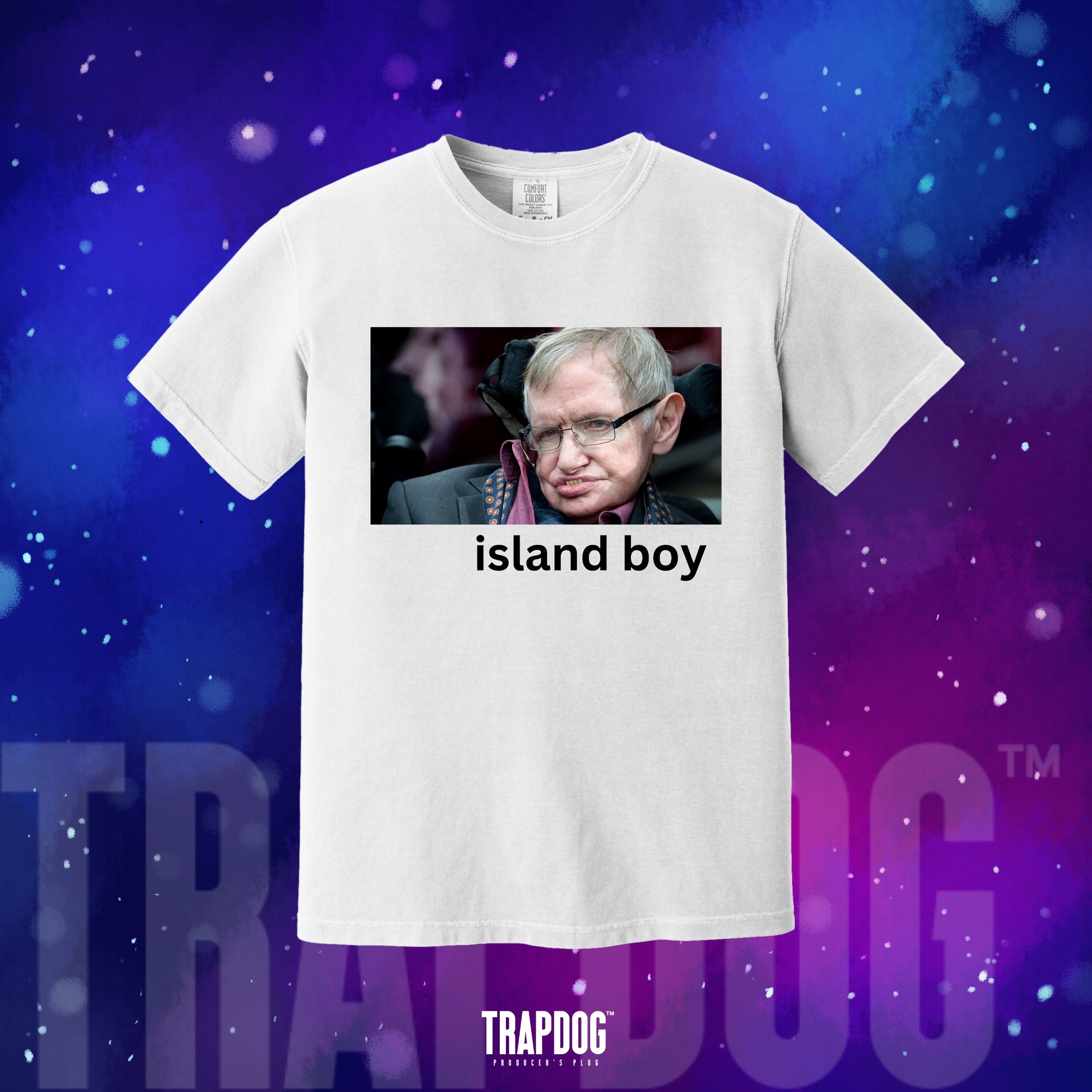TRAPDOG® Hawking Island Boy T-Shirt | Oddly Specific Gifts | Retro Sarcastic Silly Saying Joke Tee | Cringe Tee For Him Her and Them #17
